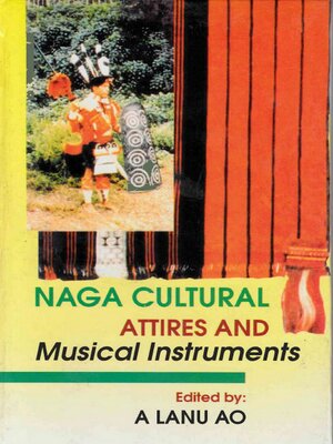 cover image of Naga Cultural Attires and Musical Instruments